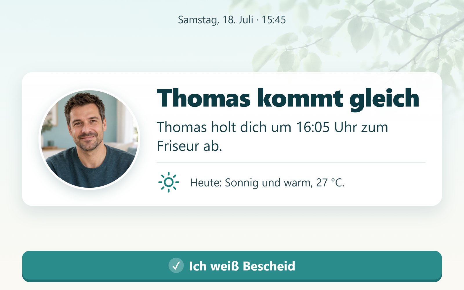 Tablet: „Thomas kommt gleich – Thomas holt dich um 16:05 Uhr zum Friseur ab“ mit Foto von Thomas
