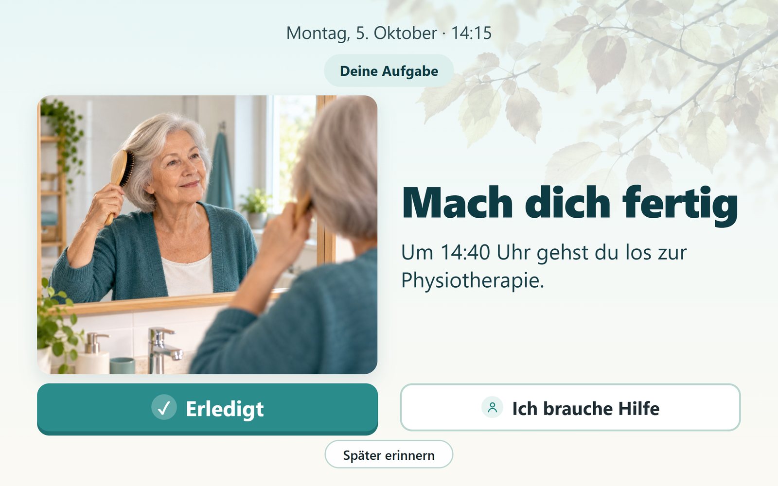 „Mach dich fertig – Um 14:40 Uhr gehst du los zur Physiotherapie“